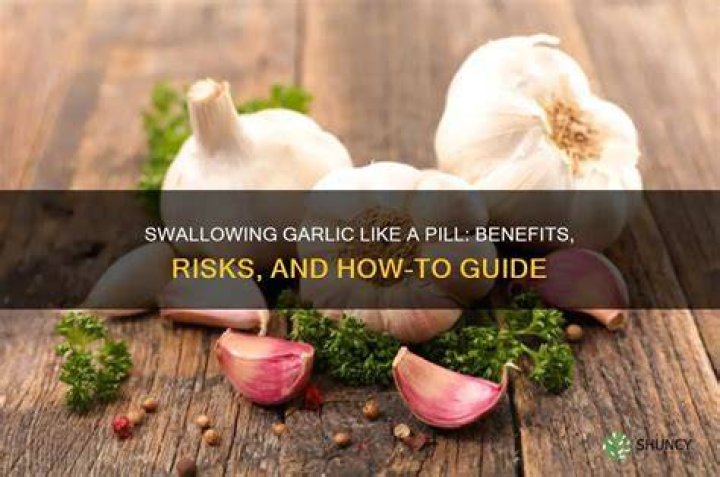 Is it okay to swallow garlic?